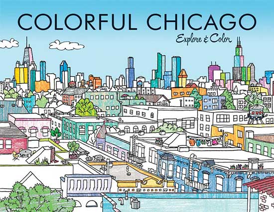 Colorful Chicago Explore and Color Travel Guide and Coloring Book for Chicago, Illinios